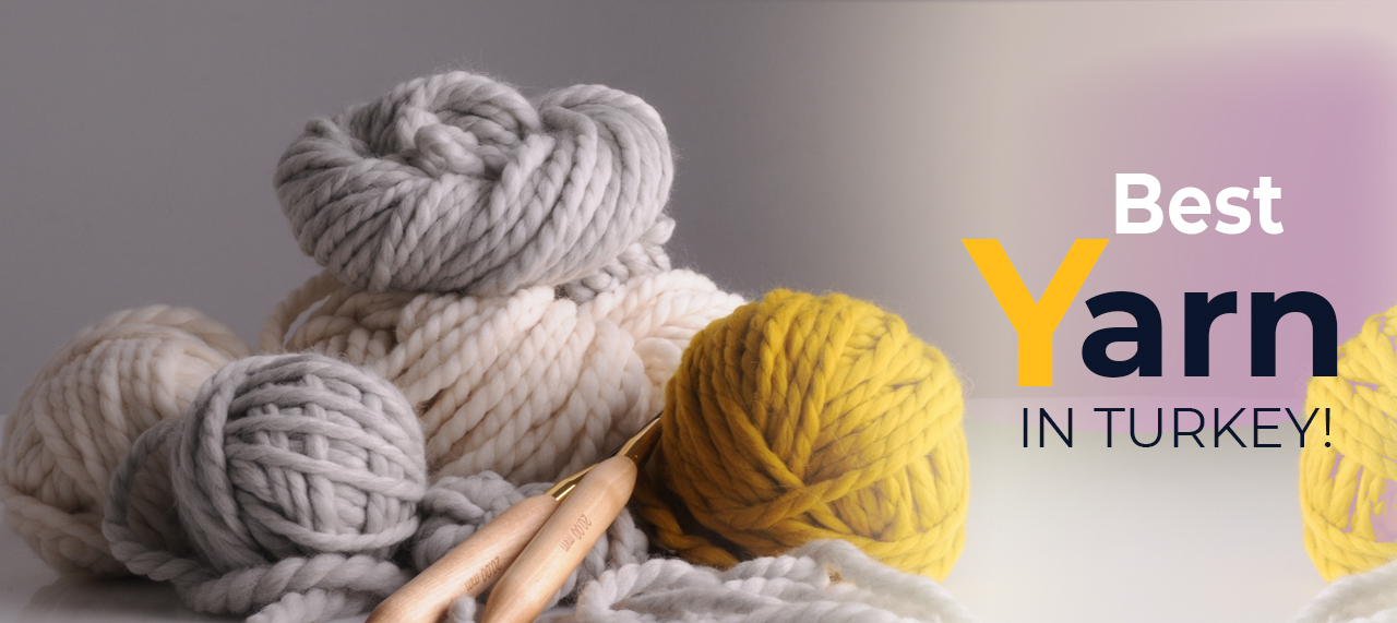 Best Yarn In Turkey Tips you will read this year COLOSSUSTEX